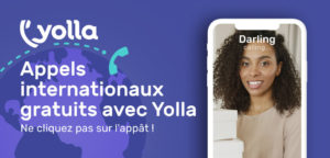 Appels internationaux gratuits avec Yolla